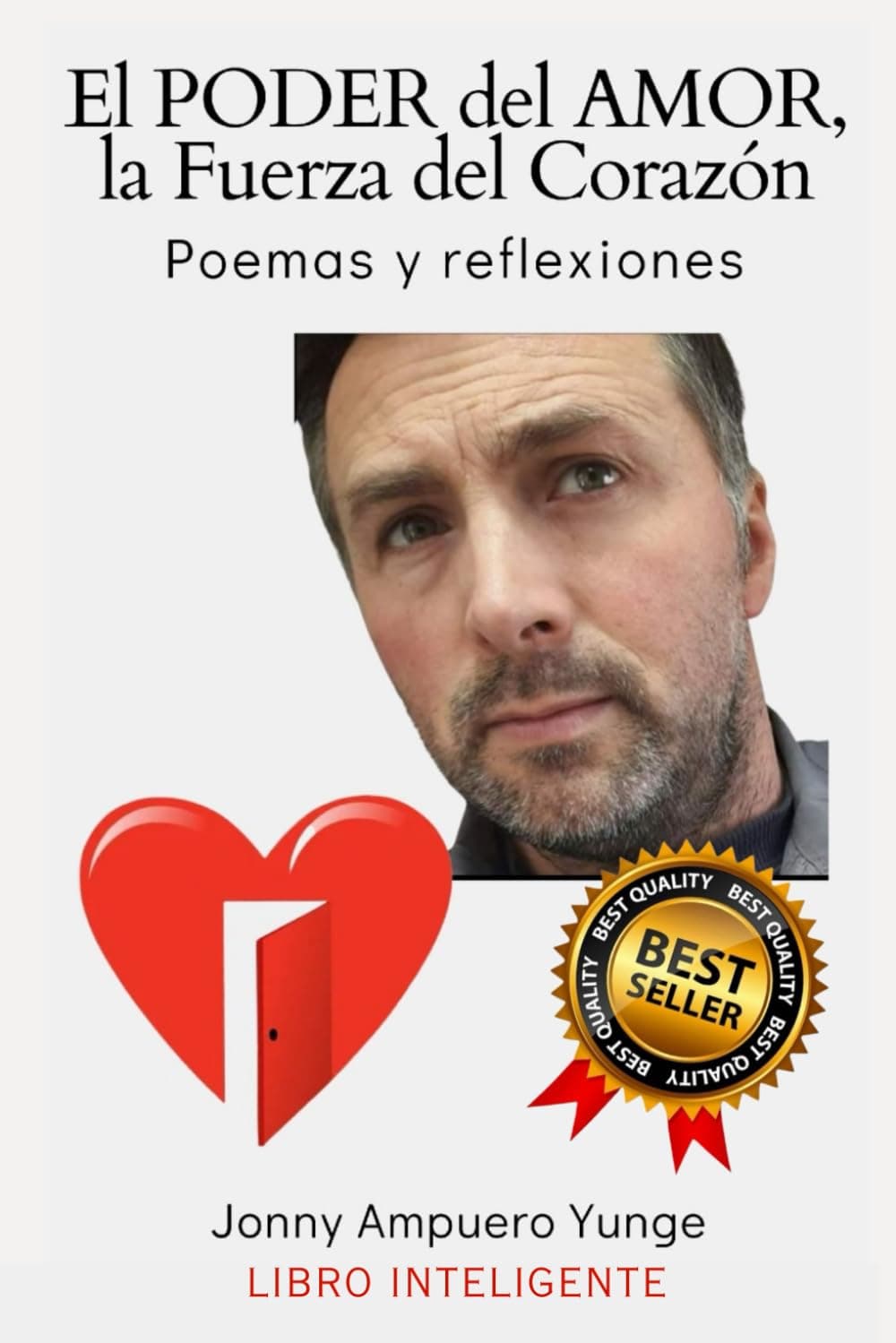 El PODER del AMOR, la Fuerza del Corazón: Poemas y reflexiones