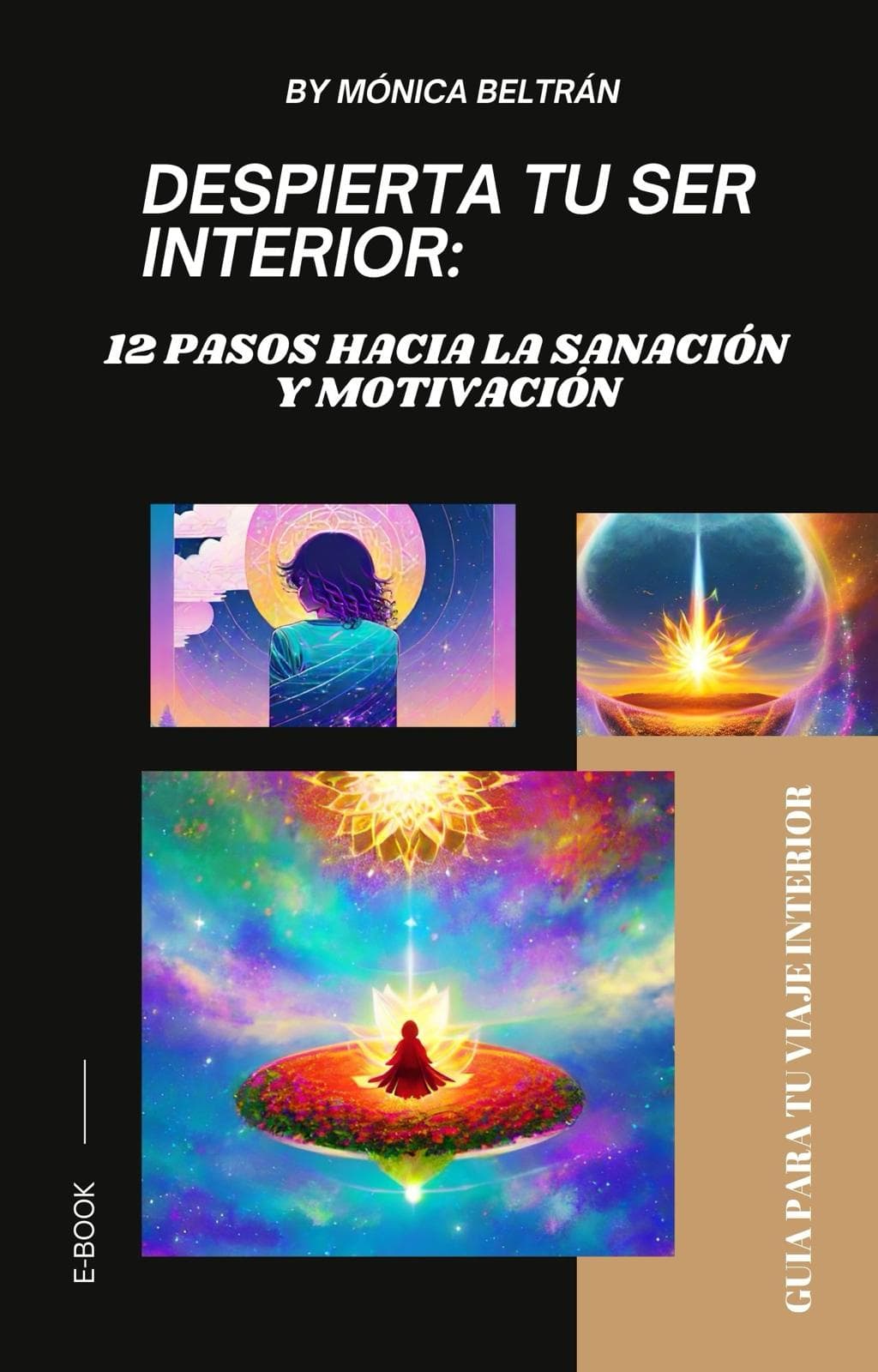 Despierta tu ser interior: 12 pasos hacia la sanación y motivación